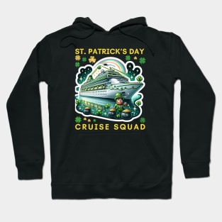 SAINT PATRICK'S CRUISE SHIP SQUAD Hoodie